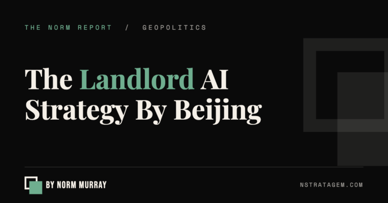 The Landlord AI Strategy By Beijing | The Norm Report by Norm Murray