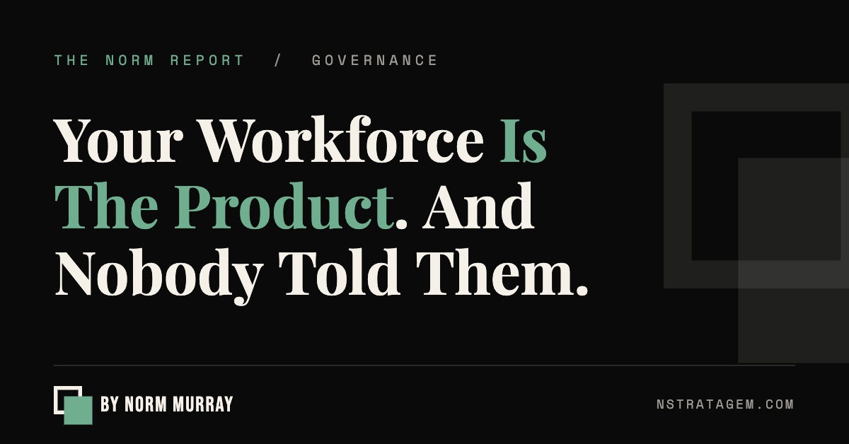 Read more about the article Your Workforce Is The Product. And Nobody Told Them.